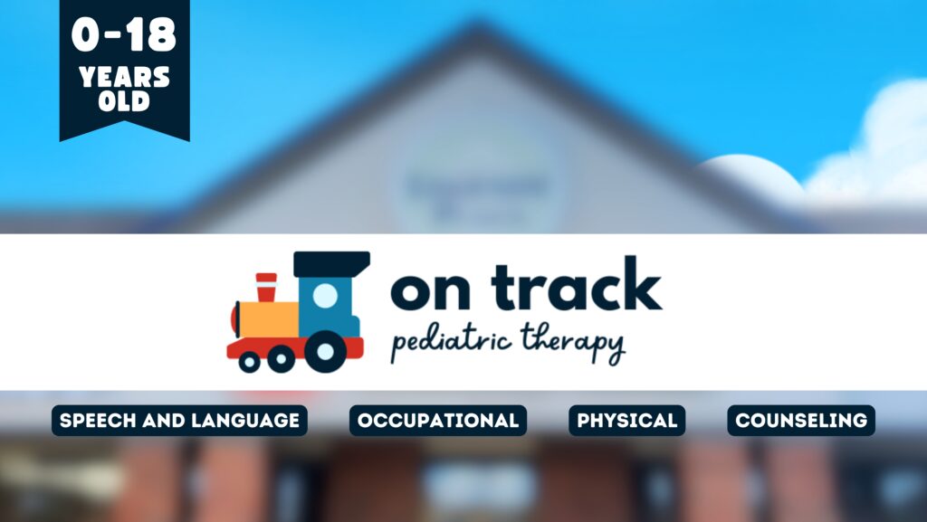 Family-friendly image, featuring the On Track Pediatric Therapy logo. The image highlights services including Speech Therapy, Occupational Therapy, Physical Therapy, and Counseling for children.